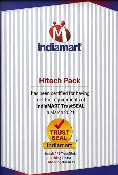 IndiaMART certificate: Hitech Pack has been certified for having met the requirements of IndiaMART TrustSEAL in March 2021